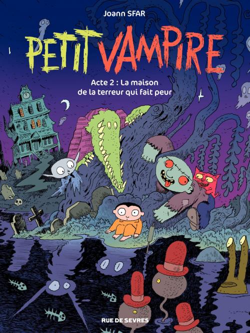 Cover of the book Petit Vampire - Tome 2 by Joann Sfar, Joann Sfar, Rue de Sevres
