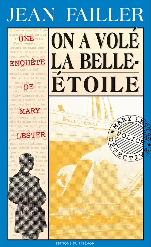 Cover of the book On a volé la Belle-Étoile by Jean Failler, Editions du Palémon