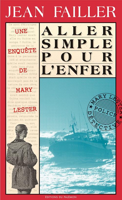 Cover of the book Aller simple pour l'enfer by Jean Failler, Editions du Palémon