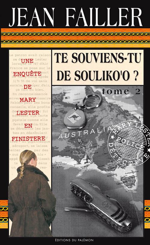 Cover of the book Te souviens-tu de Souliko'o ? - Tome 2 by Jean Failler, Editions du Palémon