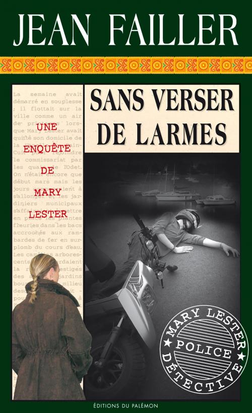 Cover of the book Sans verser de larmes by Jean Failler, Editions du Palémon
