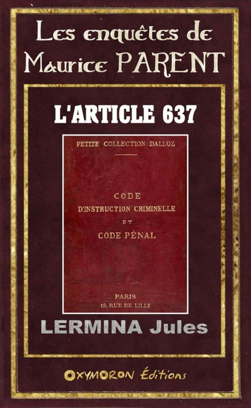 Cover of the book L'article 637 by Jules Lermina, OXYMORON Éditions