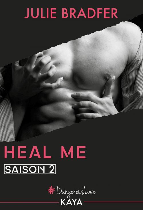 Cover of the book Heal Me - Saison 2 by Julie Bradfer, LES EDITIONS DE L'OPPORTUN