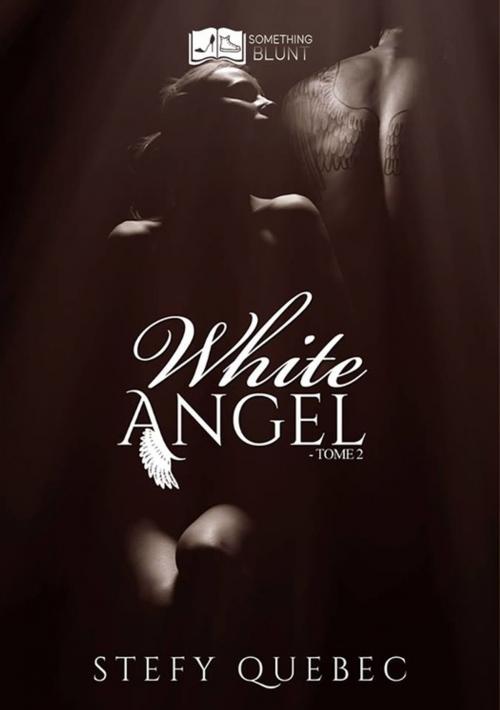 Cover of the book White Angel, tome 2 by Stefy Québec, Something Else Editions