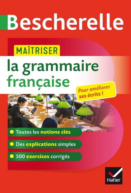 Cover of the book Maîtriser la grammaire française by Bénédicte Delignon-Delaunay, Nicolas Laurent, Hatier