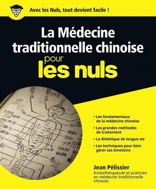 Cover of the book La médecine traditionnelle chinoise pour les Nuls by Jean PELISSIER, edi8