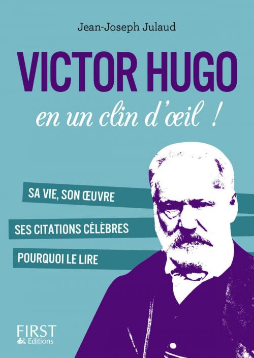 Cover of the book Petit livre de - Victor Hugo en un clin d'oeil by Jean-Joseph JULAUD, edi8