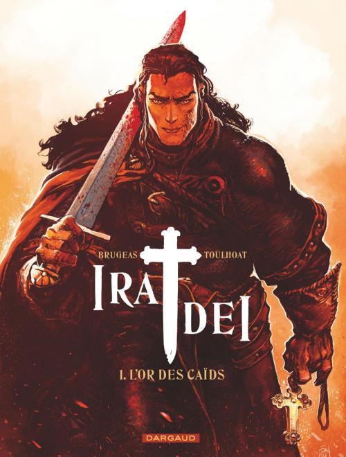 Cover of the book Ira Dei - Tome 1 - Or des Caïds (L') by Vincent Brugeas, Ronan Toulhoat, Dargaud