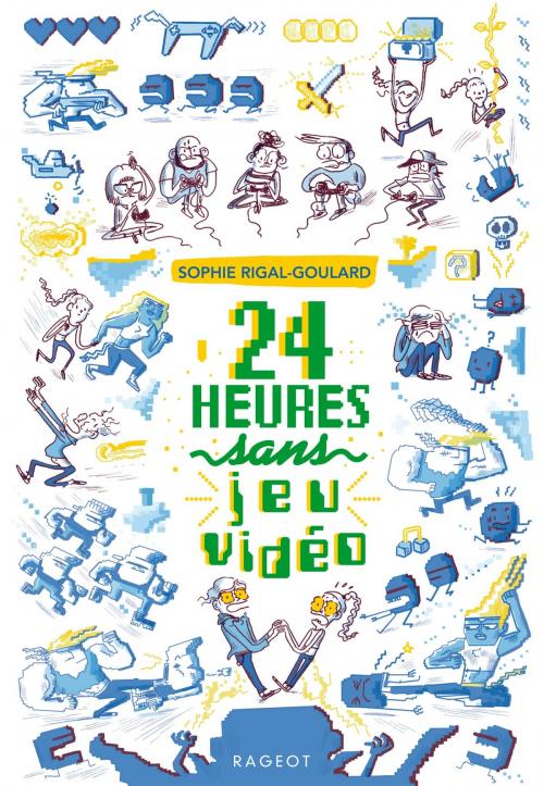 Cover of the book 24 heures sans jeu vidéo by Sophie Rigal-Goulard, Rageot Editeur