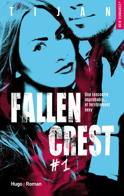 Cover of the book Fallen Crest - tome 1 by Tijan, Hugo Publishing