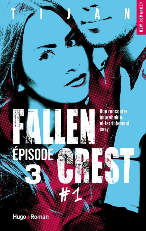 Cover of the book Fallen Crest - tome 1 Episode 3 by Tijan, Hugo Publishing