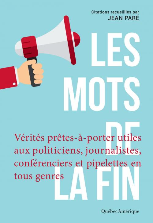 Cover of the book Les Mots de la fin by Jean Paré, Québec Amérique