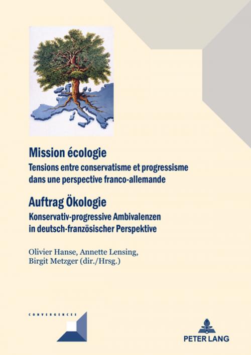 Cover of the book Mission écologie/Auftrag Oekologie by , Peter Lang