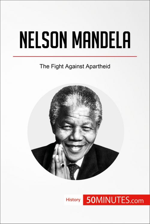 Cover of the book Nelson Mandela by 50MINUTES.COM, 50Minutes.com
