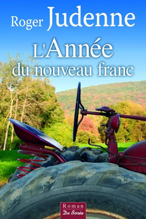Cover of the book L'Année du nouveau franc by Roger Judenne, De Borée