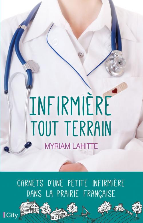 Cover of the book Infirmière tout terrain by Myriam Lahitte, City Edition