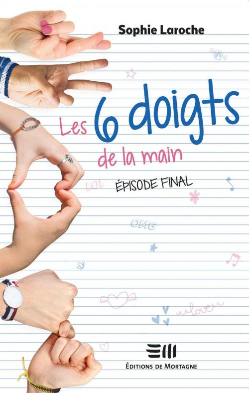 Cover of the book Les 6 doigts de la main by Sophie Laroche, DE MORTAGNE