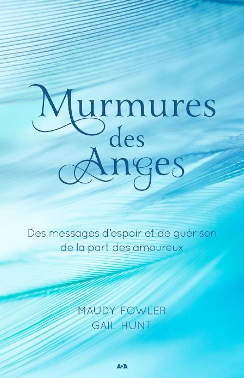 Cover of the book Murmures des Anges by Maudy Fowler, Gail Hunt, Éditions AdA