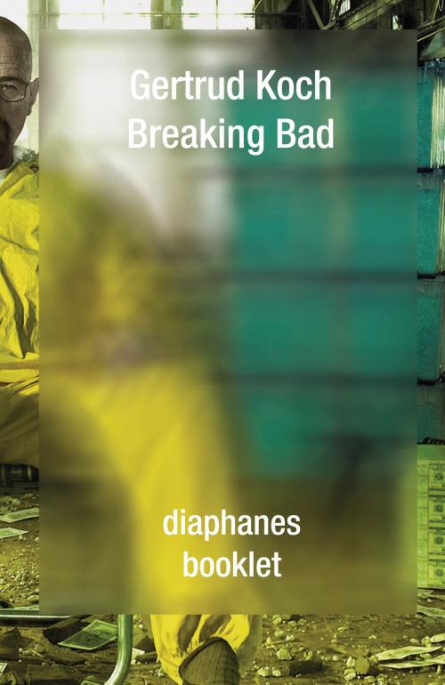 Cover of the book Breaking Bad by Gertrud Koch, Diaphanes