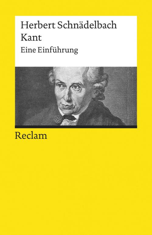 Cover of the book Kant. Eine Einführung by Herbert Schnädelbach, Reclam Verlag