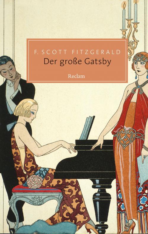 Cover of the book Der große Gatsby by F. Scott Fitzgerald, Susanne Lenz, Susanne Lenz, Reclam Verlag
