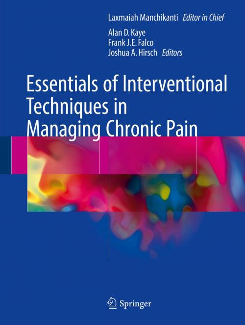 Cover of the book Essentials of Interventional Techniques in Managing Chronic Pain by , Springer International Publishing