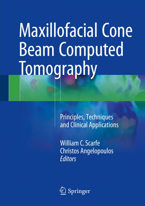 Cover of the book Maxillofacial Cone Beam Computed Tomography by , Springer International Publishing
