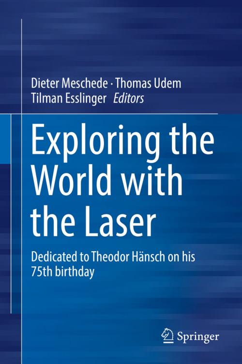 Cover of the book Exploring the World with the Laser by , Springer International Publishing