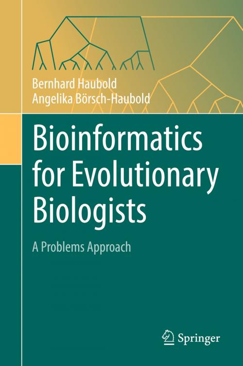 Cover of the book Bioinformatics for Evolutionary Biologists by Bernhard Haubold, Angelika Börsch-Haubold, Springer International Publishing