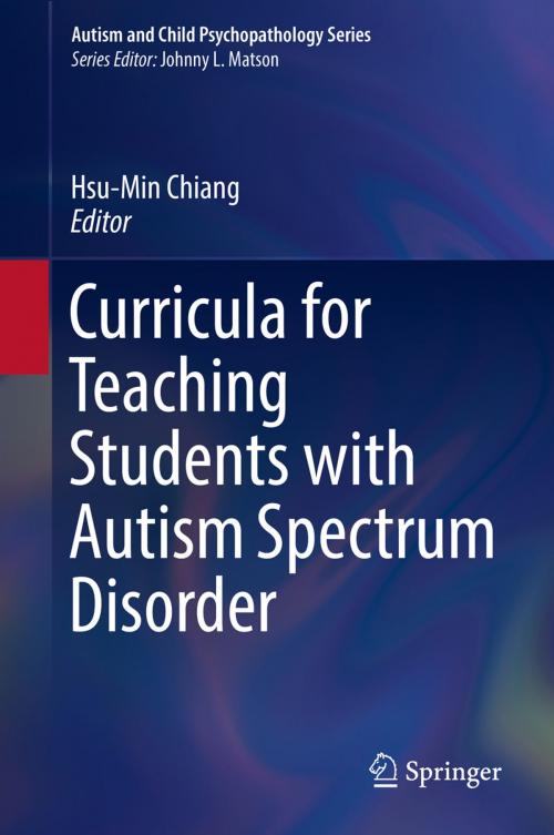 Cover of the book Curricula for Teaching Students with Autism Spectrum Disorder by , Springer International Publishing