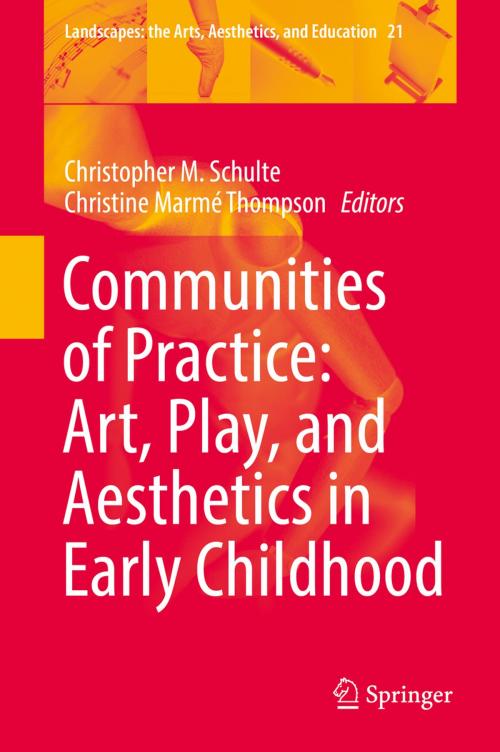 Cover of the book Communities of Practice: Art, Play, and Aesthetics in Early Childhood by , Springer International Publishing