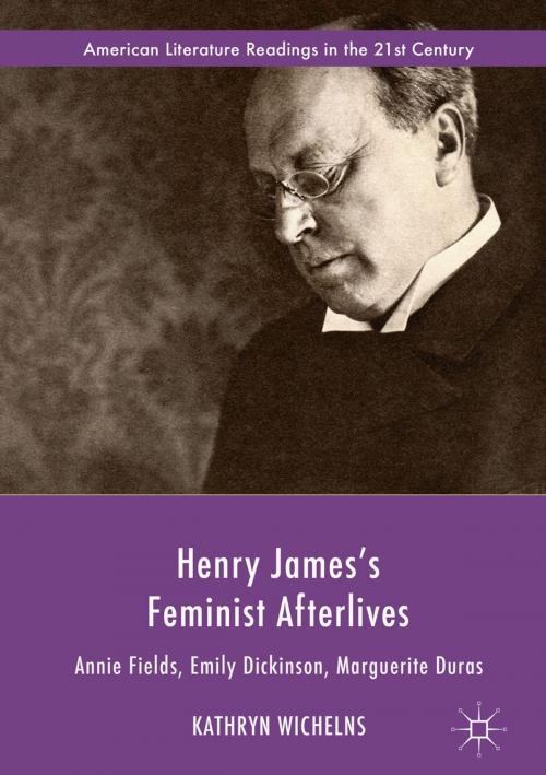Cover of the book Henry James's Feminist Afterlives by Kathryn Wichelns, Springer International Publishing