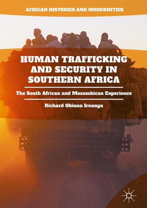 Cover of the book Human Trafficking and Security in Southern Africa by Richard Obinna Iroanya, Springer International Publishing