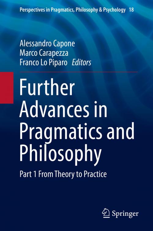 Cover of the book Further Advances in Pragmatics and Philosophy by , Springer International Publishing