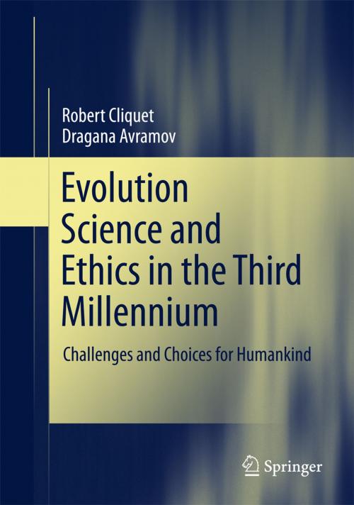 Cover of the book Evolution Science and Ethics in the Third Millennium by Robert Cliquet, Dragana Avramov, Springer International Publishing