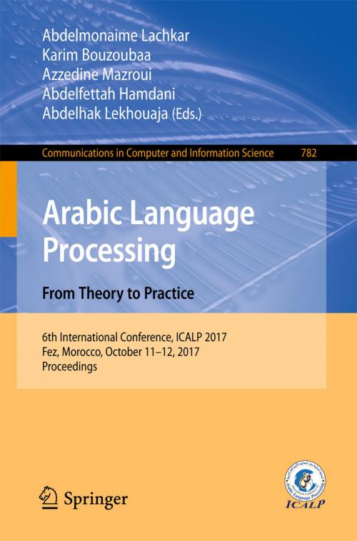 Cover of the book Arabic Language Processing: From Theory to Practice by , Springer International Publishing