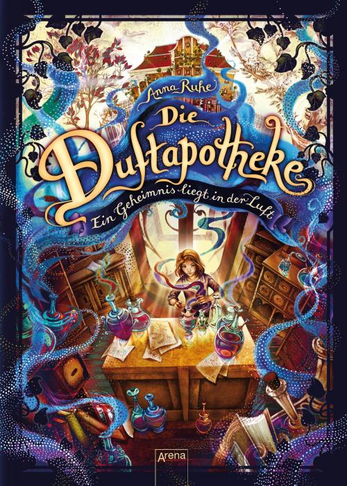 Cover of the book Die Duftapotheke (1). Ein Geheimnis liegt in der Luft by Anna Ruhe, Arena Verlag