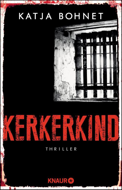 Cover of the book Kerkerkind by Katja Bohnet, Knaur eBook