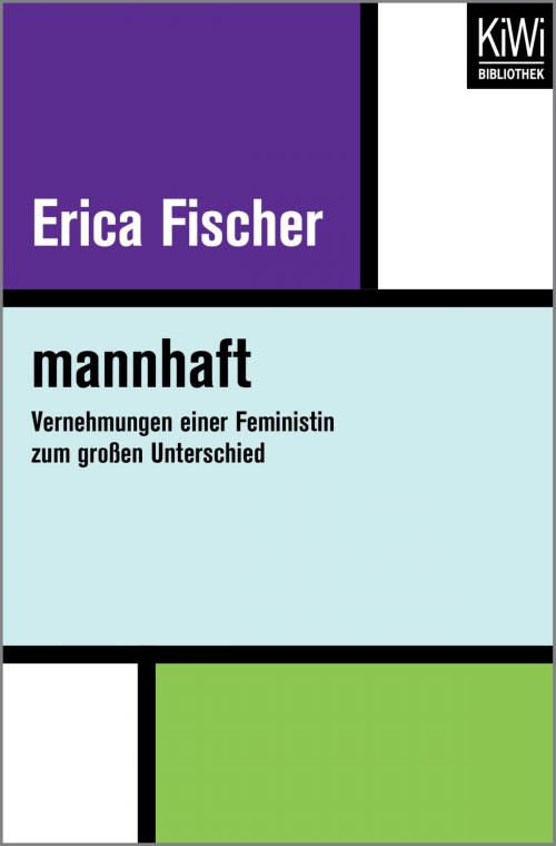 Cover of the book mannhaft by Erica Fischer, Kiwi Bibliothek