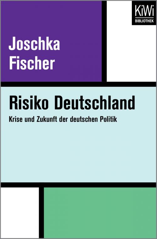 Cover of the book Risiko Deutschland by Joschka Fischer, Kiwi Bibliothek