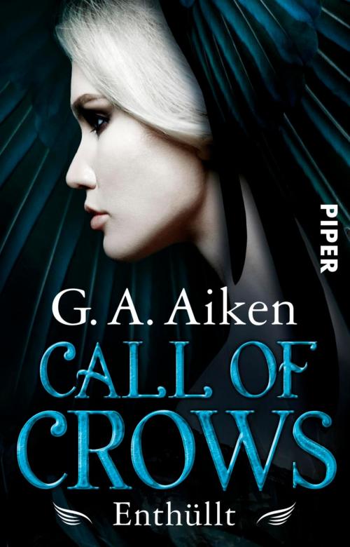 Cover of the book Call of Crows - Enthüllt by G. A. Aiken, Piper ebooks