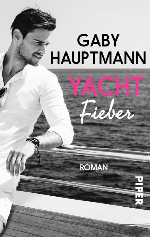 Cover of the book Yachtfieber by Gaby Hauptmann, Piper ebooks