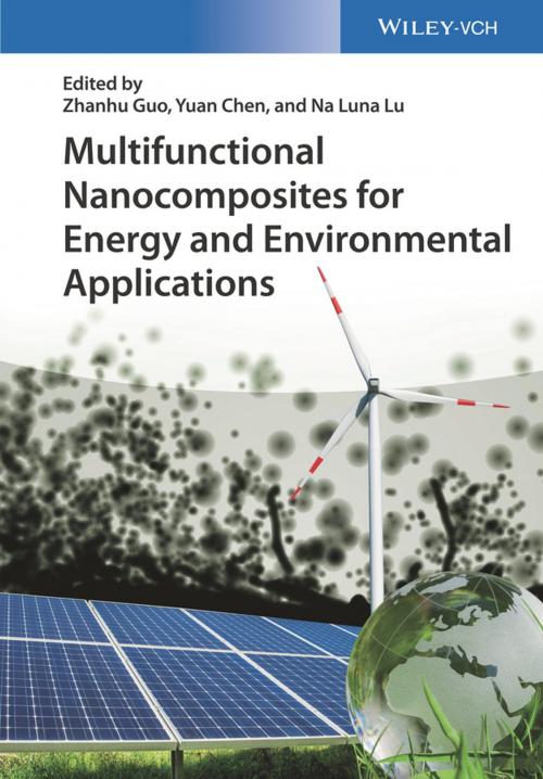 Cover of the book Multifunctional Nanocomposites for Energy and Environmental Applications by , Wiley