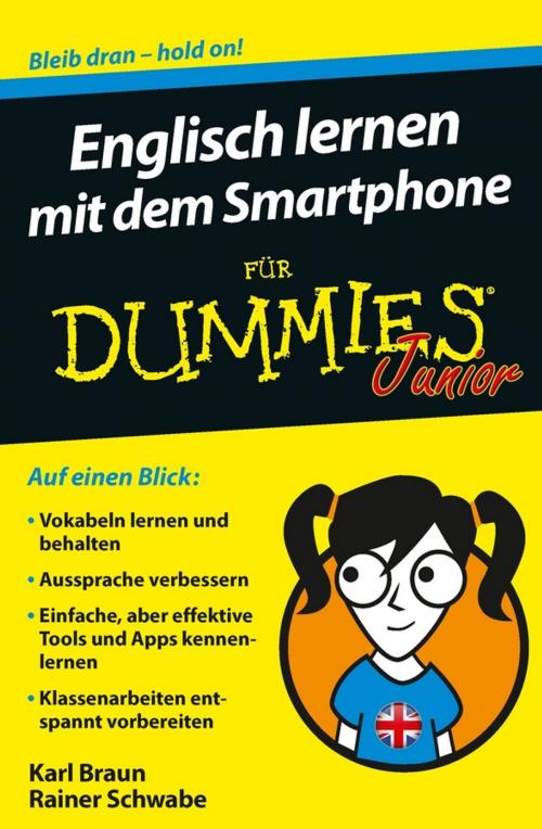 Cover of the book Englisch lernen mit dem Smartphone für Dummies Junior by Rainer W. Schwabe, Karl Braun, Wiley