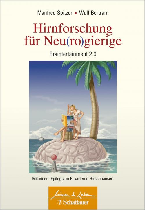 Cover of the book Hirnforschung für Neu(ro)gierige by , Schattauer