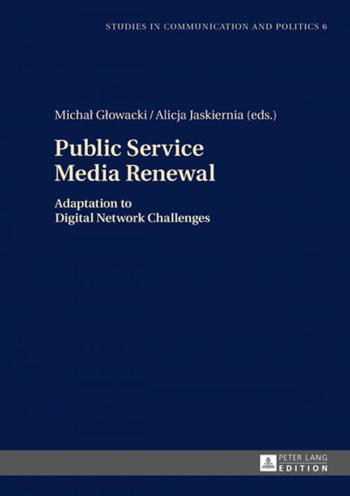 Cover of the book Public Service Media Renewal by , Peter Lang