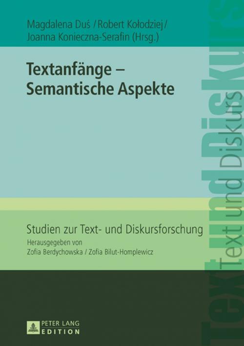 Cover of the book Textanfaenge Semantische Aspekte by , Peter Lang