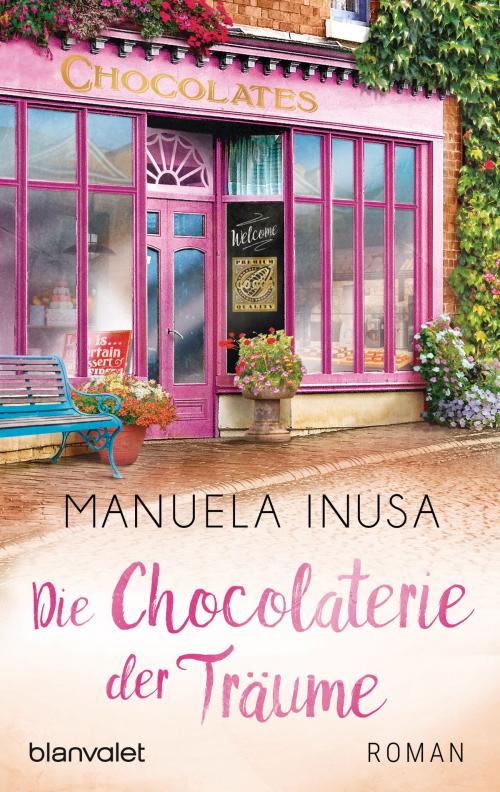 Cover of the book Die Chocolaterie der Träume by Manuela Inusa, Blanvalet Taschenbuch Verlag