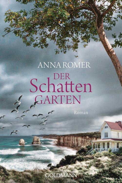 Cover of the book Der Schattengarten by Anna Romer, Goldmann Verlag