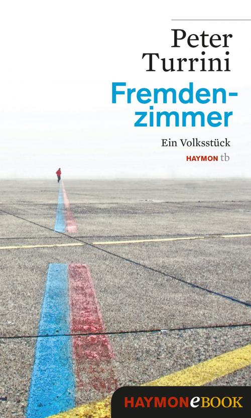 Cover of the book Fremdenzimmer by Peter Turrini, Haymon Verlag